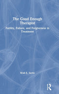 The Good Enough Therapist