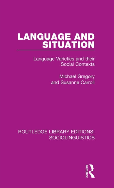 Book cover of: Language and Situation. By: Michael Gregory