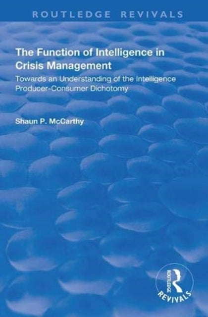 The Function of Intelligence in Crisis Management