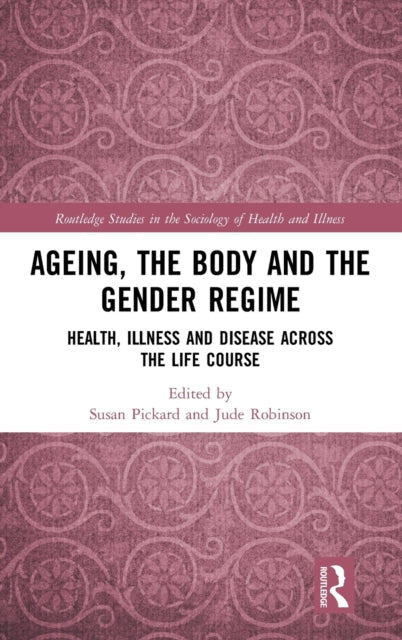 Ageing, the Body and the Gender Regime