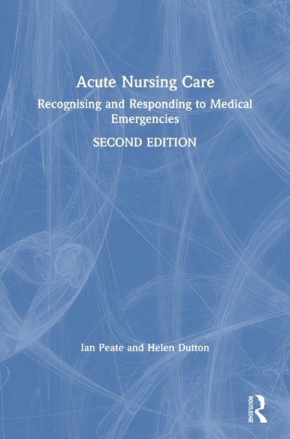 Book cover of: Acute Nursing Care. By: Ian Peate