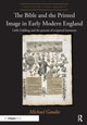 Bible and the Printed Image in Early Modern England