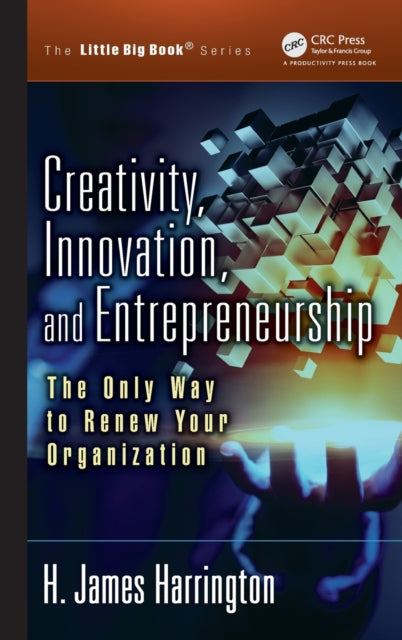 Book cover of: Creativity, Innovation, and Entrepreneurship