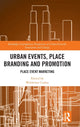 Book cover of: Urban Events, Place Branding and Promotion. By: Waldemar Cudny
