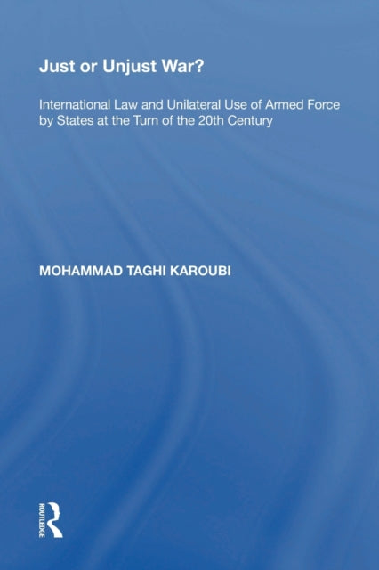 Book cover of: Just or Unjust War?. By: Mohammad Taghi Karoubi