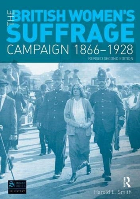 Book cover of: British Women's Suffrage Campaign 1866-1928. By: Harold L. Smith