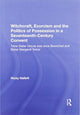 Book cover of: Witchcraft, Exorcism and the Politics of Possession in a Seventeenth-Century Convent