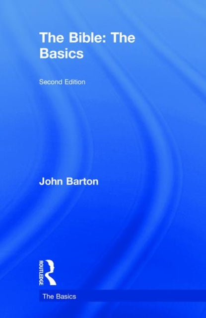 Book cover of: Bible: The Basics. By: Barton, John