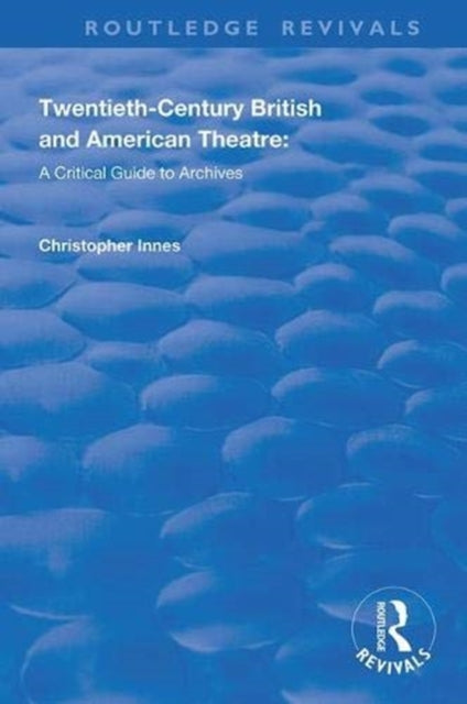 Book cover of: Twentieth-Century British and American Theatre. By: Christopher Innes
