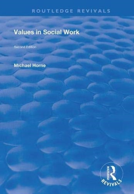 Book cover of: Values in Social Work. By: Michael Horne
