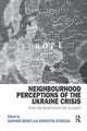 Book cover of: Neighbourhood Perceptions of the Ukraine Crisis. By: Gerhard Besier