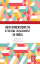 Book cover of: New Dimensions in Federal Discourse in India. By: Rekha Saxena