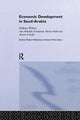 Book cover of: Economic Development in Saudi Arabia. By: Ahmed Al Rajhi