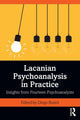 Book cover of: Lacanian Psychoanalysis in Practice. By: Diego Busiol