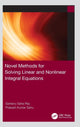 Book cover of: Novel Methods for Solving Linear and Nonlinear Integral Equations. By: Santanu Saha Ray