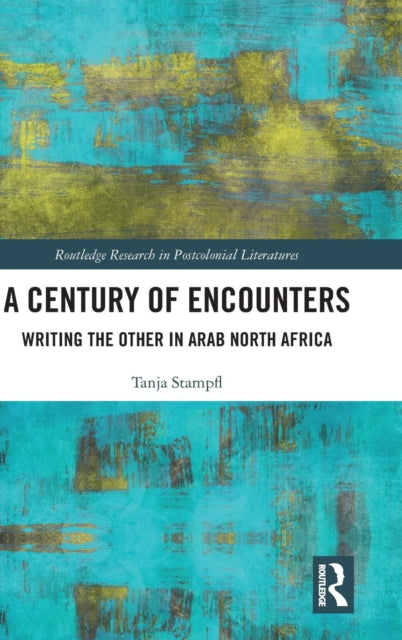 Book cover of: Century of Encounters. By: Tanja Stampfl