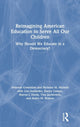 Book cover of: Reimagining American Education to Serve All Our Children. By: Deborah Greenblatt