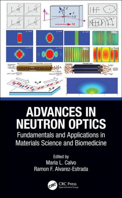 Book cover of: Advances in Neutron Optics. By: Maria L. Calvo