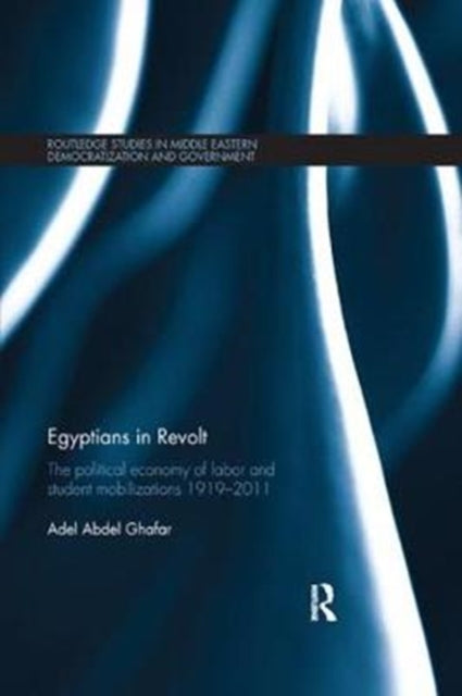 Book cover of: Egyptians in Revolt. By: Adel Abdel Ghafar
