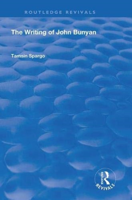 Book cover of: Writing of John Bunyan. By: Tamsin Spargo