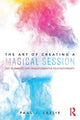 Book cover of: Art of Creating a Magical Session. By: Paul J. Leslie