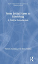 Book cover of: From Social Harm to Zemiology. By: Victoria Canning