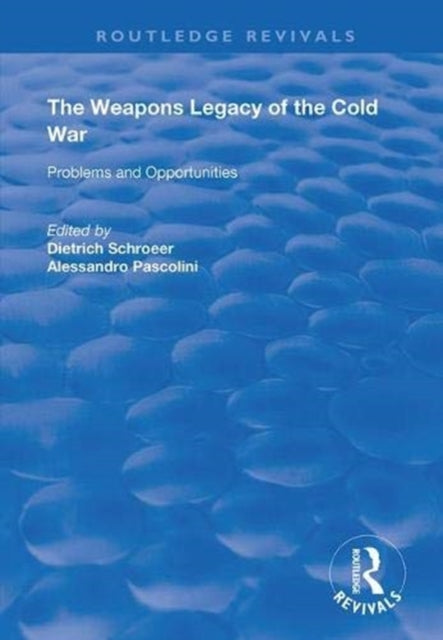 Book cover of: Weapons Legacy of the Cold War. By: Dietrich Schroeer