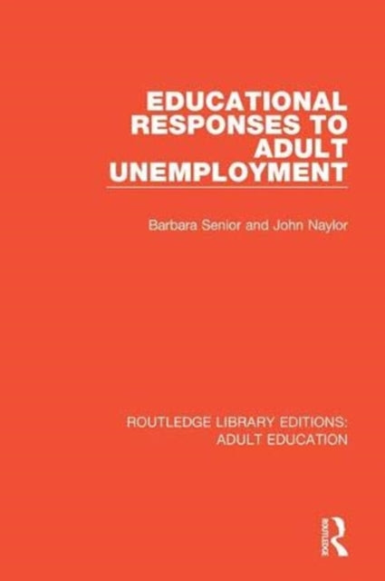 Book cover of: Educational Responses to Adult Unemployment. By: Barbara Senior