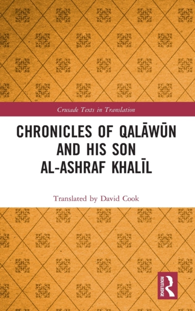 Book cover of: Chronicles of Qalawun and his son al-Ashraf Khalil