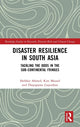 Book cover of: Disaster Resilience in South Asia. By: Iftekhar Ahmed
