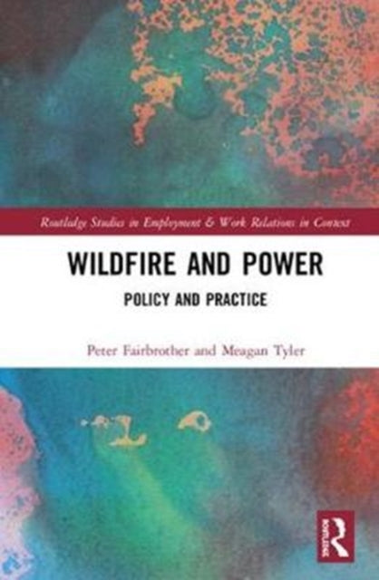 Book cover of: Wildfire and Power. By: Peter Fairbrother