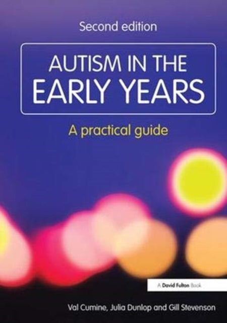 Book cover of: Autism in the Early Years. By: Val Cumine