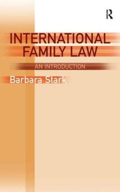 Book cover of: International Family Law. By: Barbara Stark