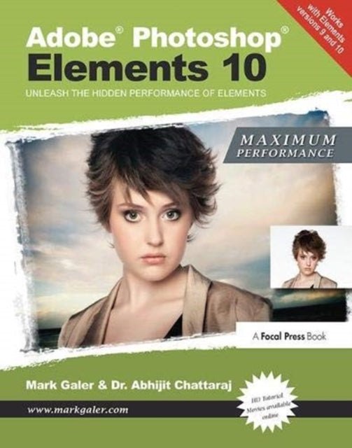 Book cover of: Adobe Photoshop Elements 10: Maximum Performance. By: Mark Galer