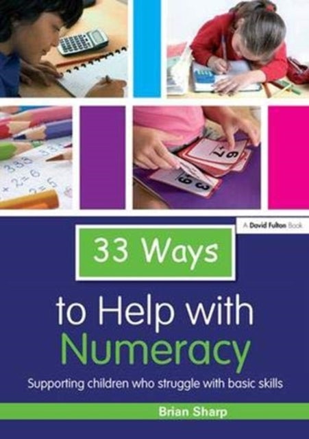 Book cover of: 33 Ways to Help with Numeracy. By: Brian Sharp