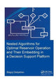 Book cover of: Nested algorithms for optimal reservoir operation and their embedding in a decision support platform. By: Blagoj Delipetrev
