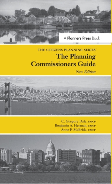 Book cover of: Planning Commissioners Guide. By: C. Gregory Dale