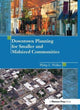 Book cover of: Downtown Planning for Smaller and Midsized Communities. By: Philip Walker