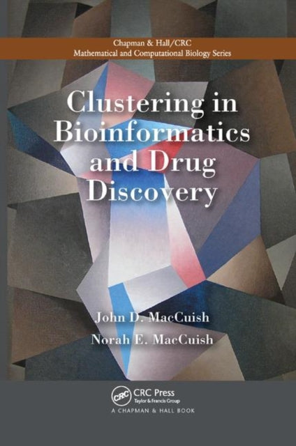 Book cover of: Clustering in Bioinformatics and Drug Discovery. By: John David MacCuish