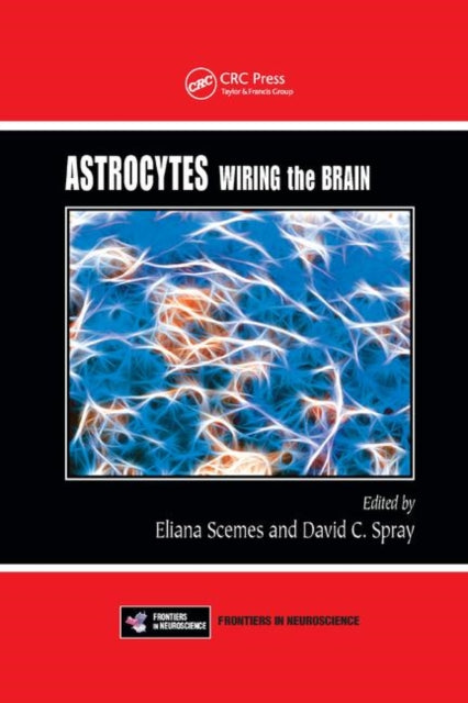 Book cover of: Astrocytes. By: Eliana Scemes