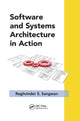 Book cover of: Software and Systems Architecture in Action. By: Raghvinder S. Sangwan