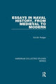 Book cover of: Essays in Naval History, from Medieval to Modern. By: N. A. M. Rodger