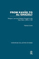 Book cover of: From Kavad to al-Ghazali. By: Patricia Crone