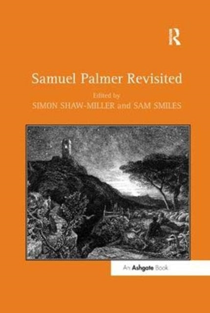 Book cover of: Samuel Palmer Revisited. By: Simon Shaw-Miller