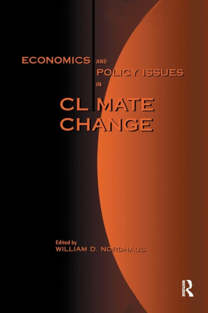 Book cover of: Economics and Policy Issues in Climate Change. By: William D. Nordhaus