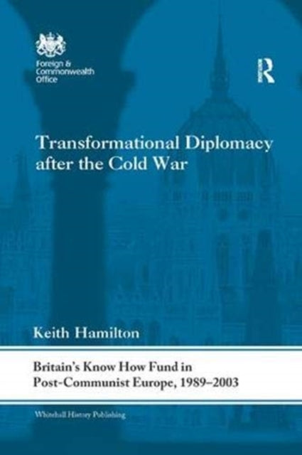 Book cover of: Transformational Diplomacy after the Cold War. By: Keith Hamilton