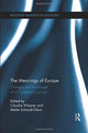 Book cover of: Meanings of Europe. By: Claudia Wiesner