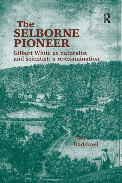 Book cover of: Selborne Pioneer. By: Ted Dadswell