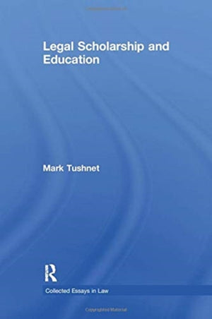 Legal Scholarship and Education