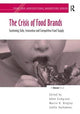 Book cover of: Crisis of Food Brands. By: Martin K. Hingley